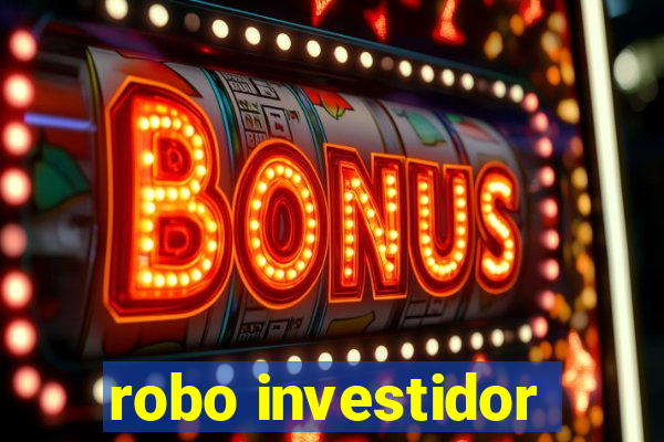 robo investidor